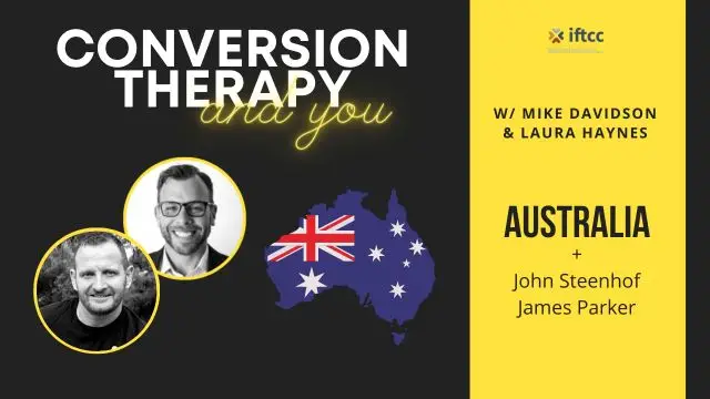 Conversion Therapy Ban | AUSTRALIA | Episode 3 | IFTCC