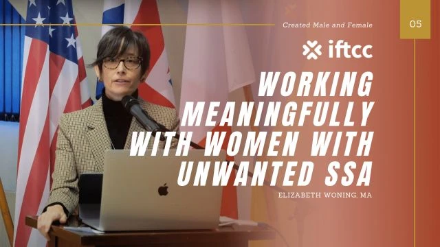 Working Meaningfully with Women with Unwanted SSA