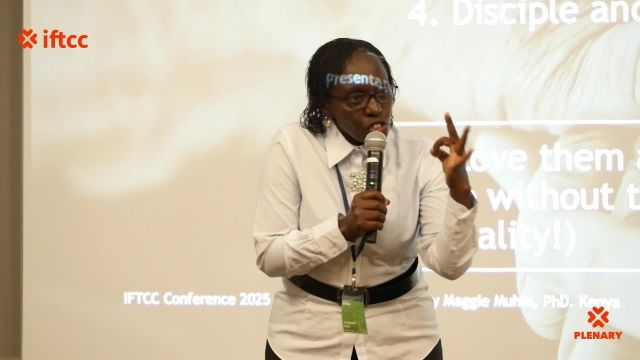 Session 2 - Dr. Maggie Muhia ''Effective Ways of Reaching Out to the Next Generation to Stay the Course (1 John 2:14 – the young are strong)''